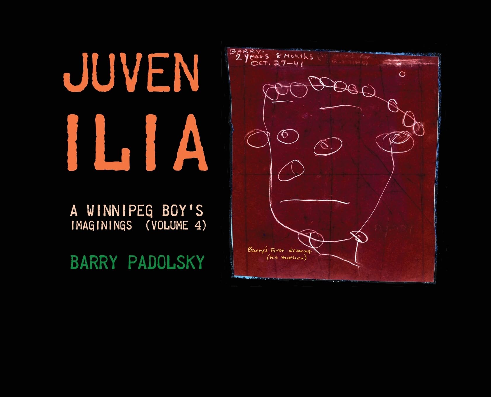 Juvenilia: A Winnipeg Boy's Imaginings (Volume 4)