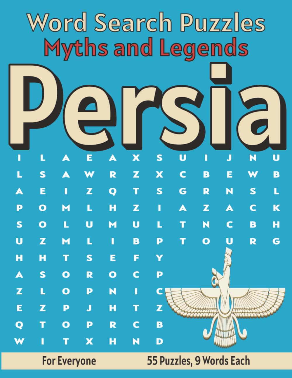 Persia Myths and Legends - Word Search Puzzles: Screen-Free Puzzles for Mental Fitness, Relaxation and Fun (Word Searches - Myths and Legends)