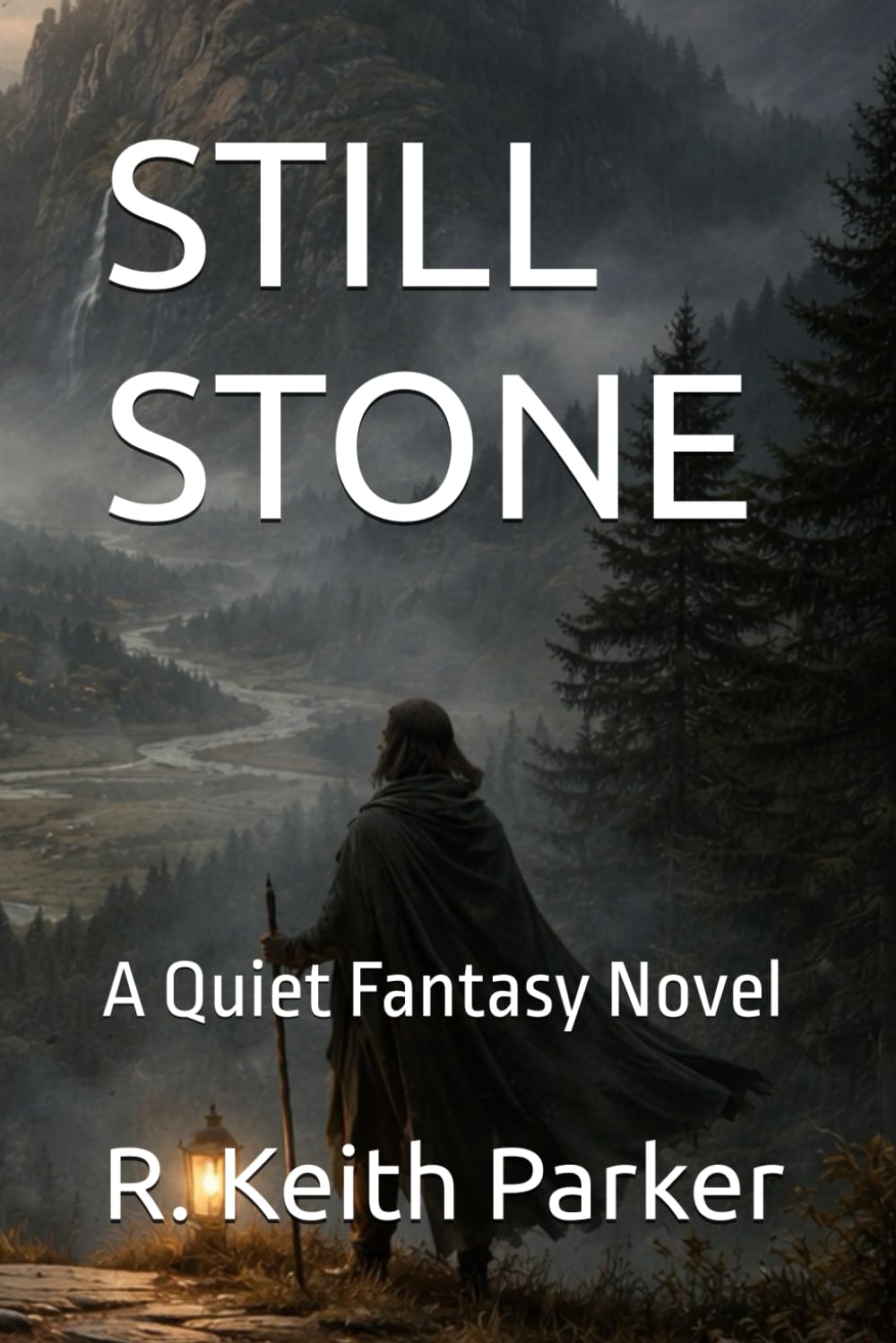 STILL STONE: A Quiet Fantasy Novel