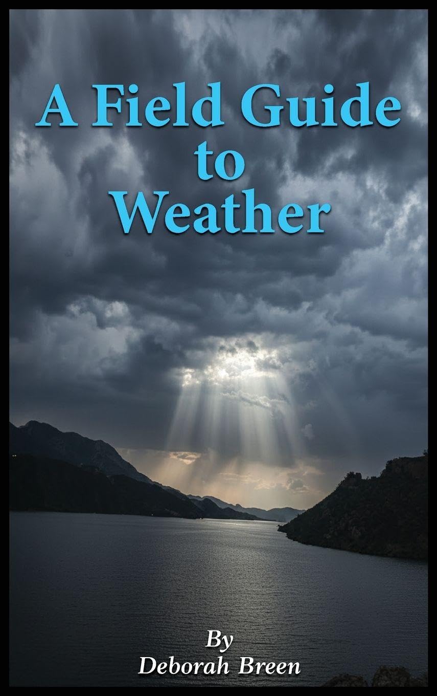 A Field Guide To Weather