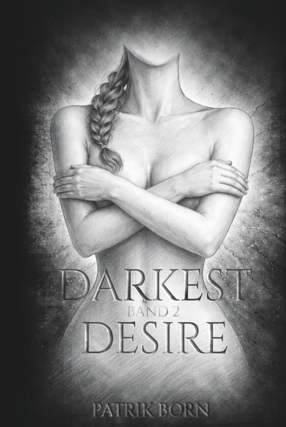Darkest Desire: Darkest Desire – Band 2 | A Dark Romance