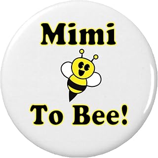 Mimi to Bee 2.25â€ Large Button Pin Be Cute Funny Humor New Baby Pregnancy