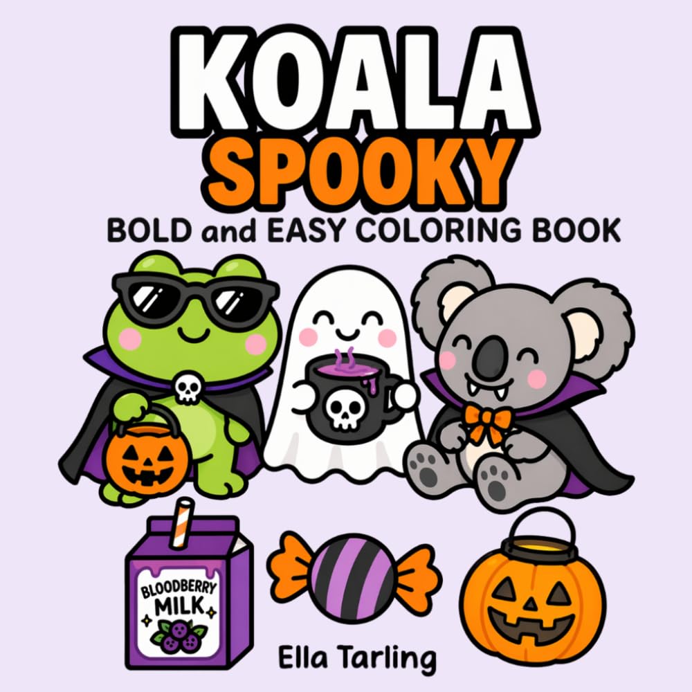 Koala Spooky Coloring Book: Fun and Easy Cute Coloring Pages with a Soft Spooky Vibe for All Ages (Cozy Animal Coloring Series)