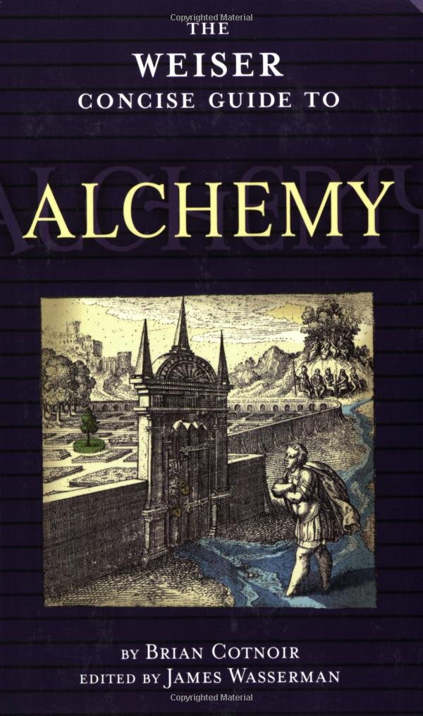 Buy The Weiser Concise Guide to Alchemy (The Weiser Concise Guide Series) — BookShops.in