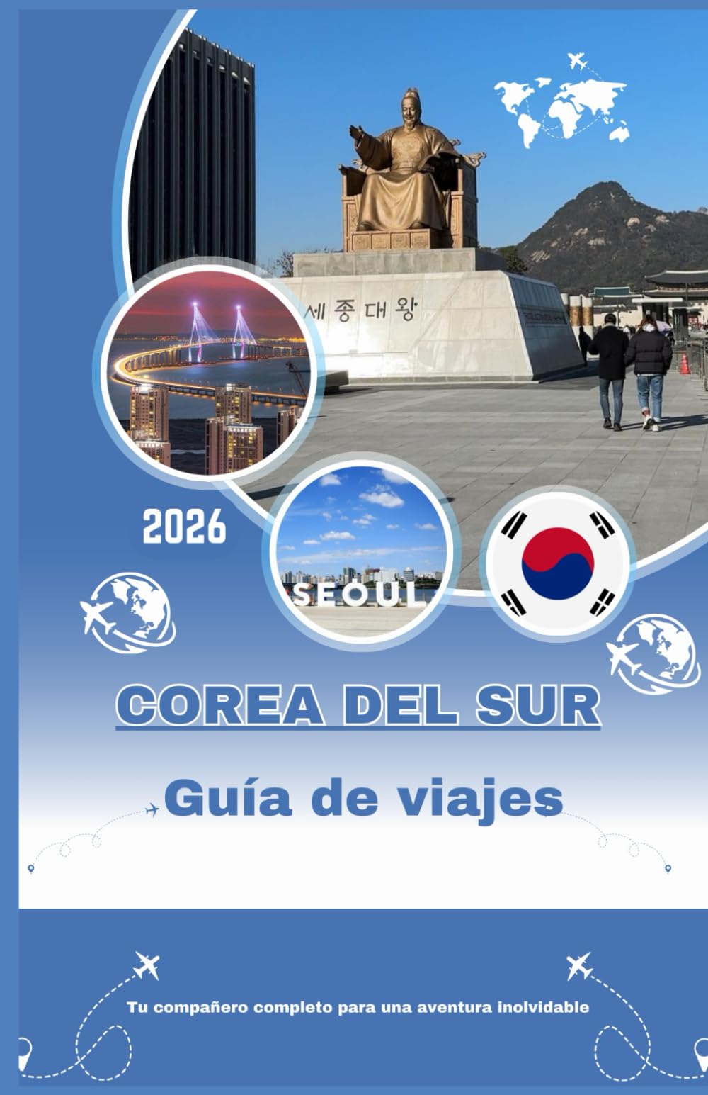 Corea del Sur Guía de viajes 2026