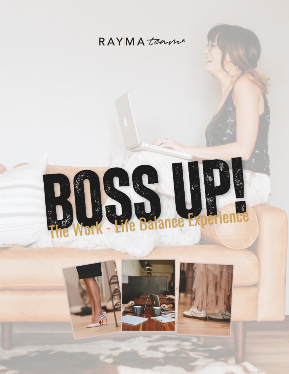 Boss Up Workbook: The Work-Life Balance Experience