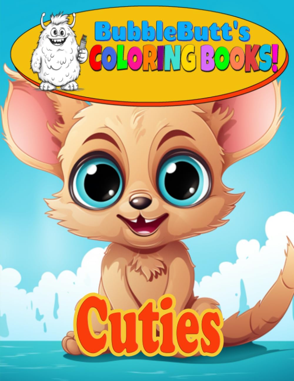 Bubblebutt's Coloring Books: Cuties