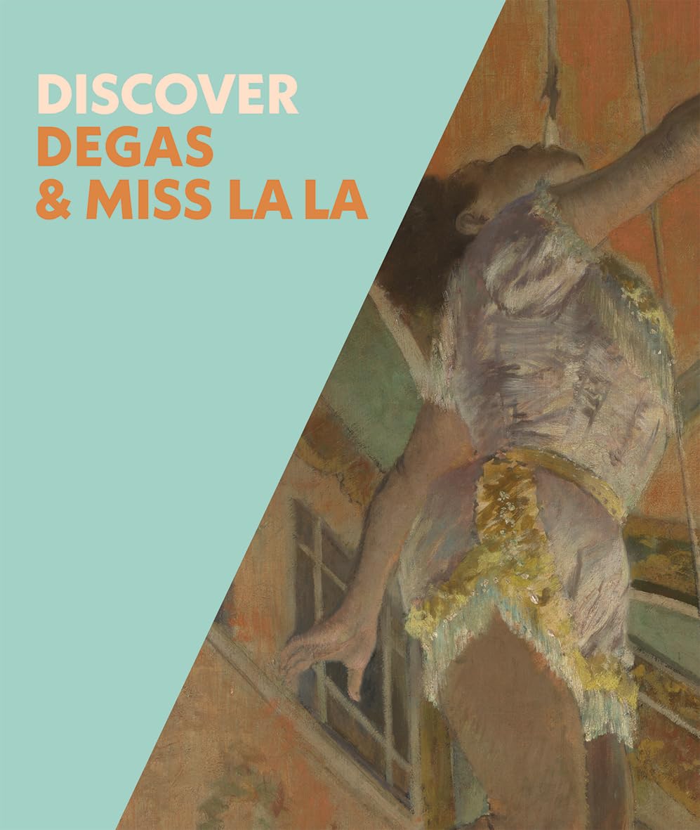 Discover Degas & Miss La La by Anne Robbins, Chiara Di Stefan... - 9781857097146