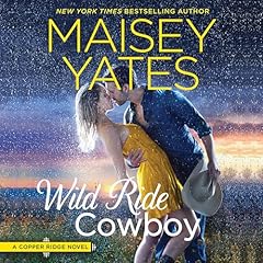 Wild Ride Cowboy Audiolibro Por Maisey Yates arte de portada