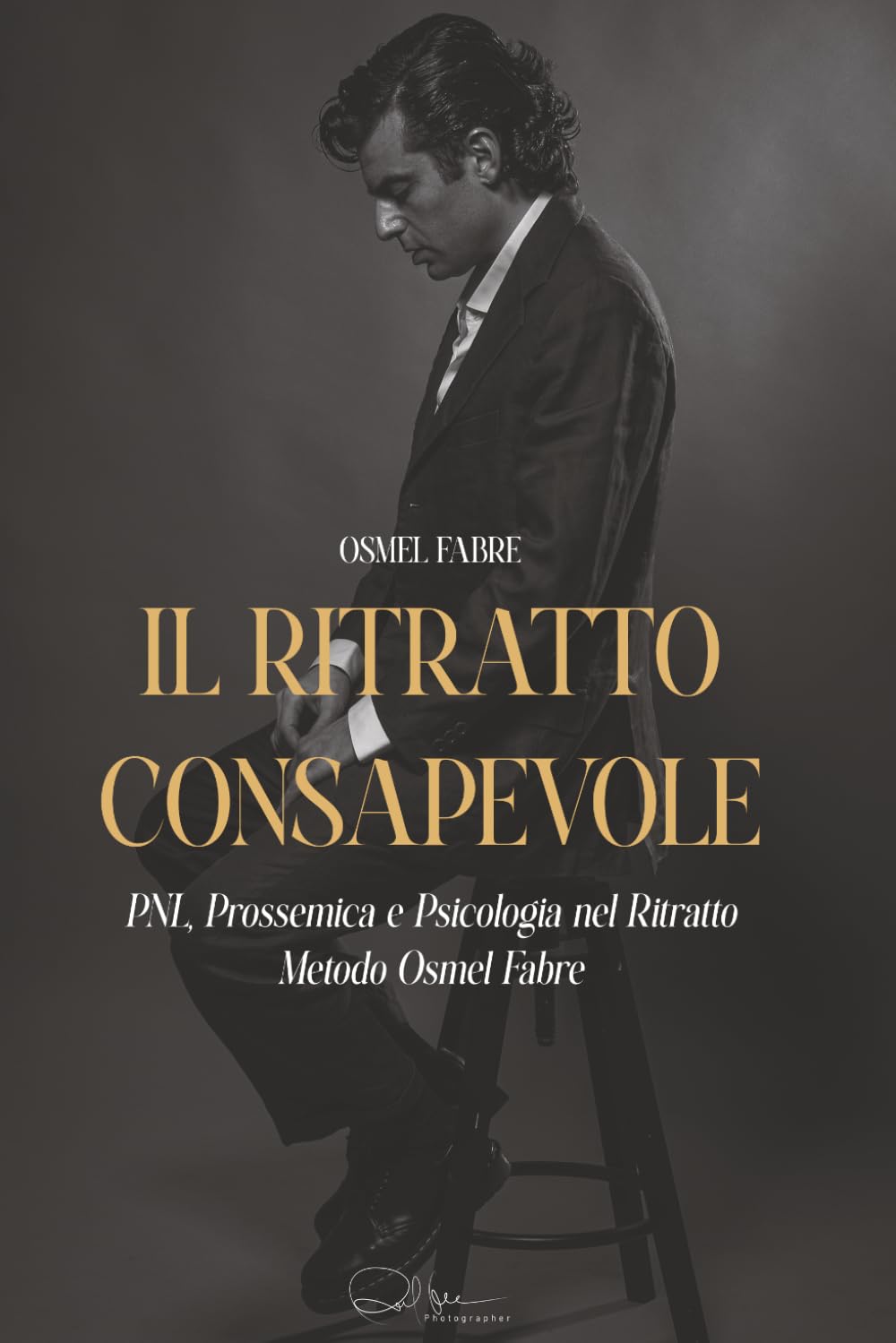 Livre Il Ritratto Consapevole d'Osmel Fabre : méthode portrait, PNL et psychologie