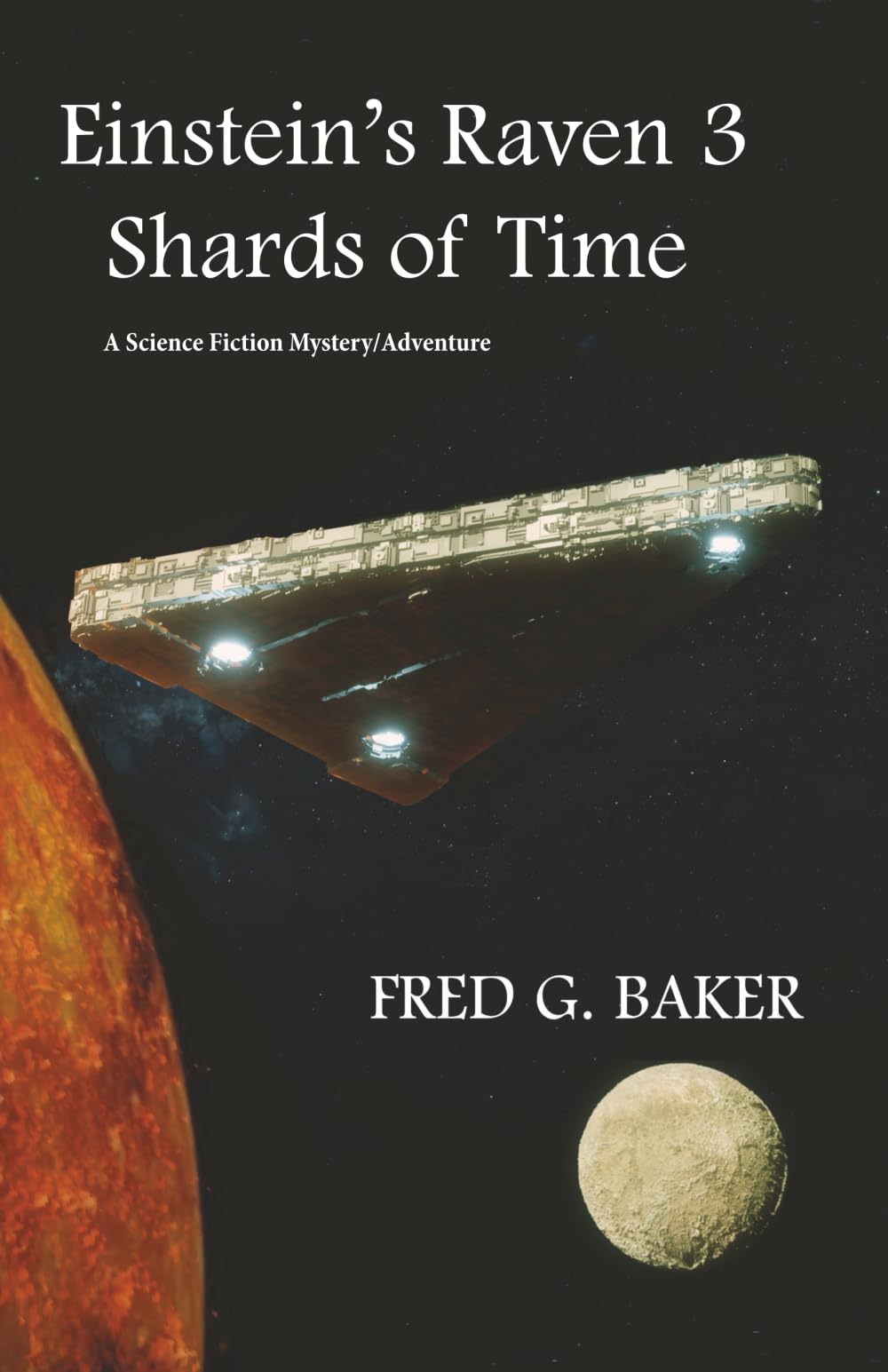 Einstein's Raven 3: Shards of Time (Einstein's Raven Series)