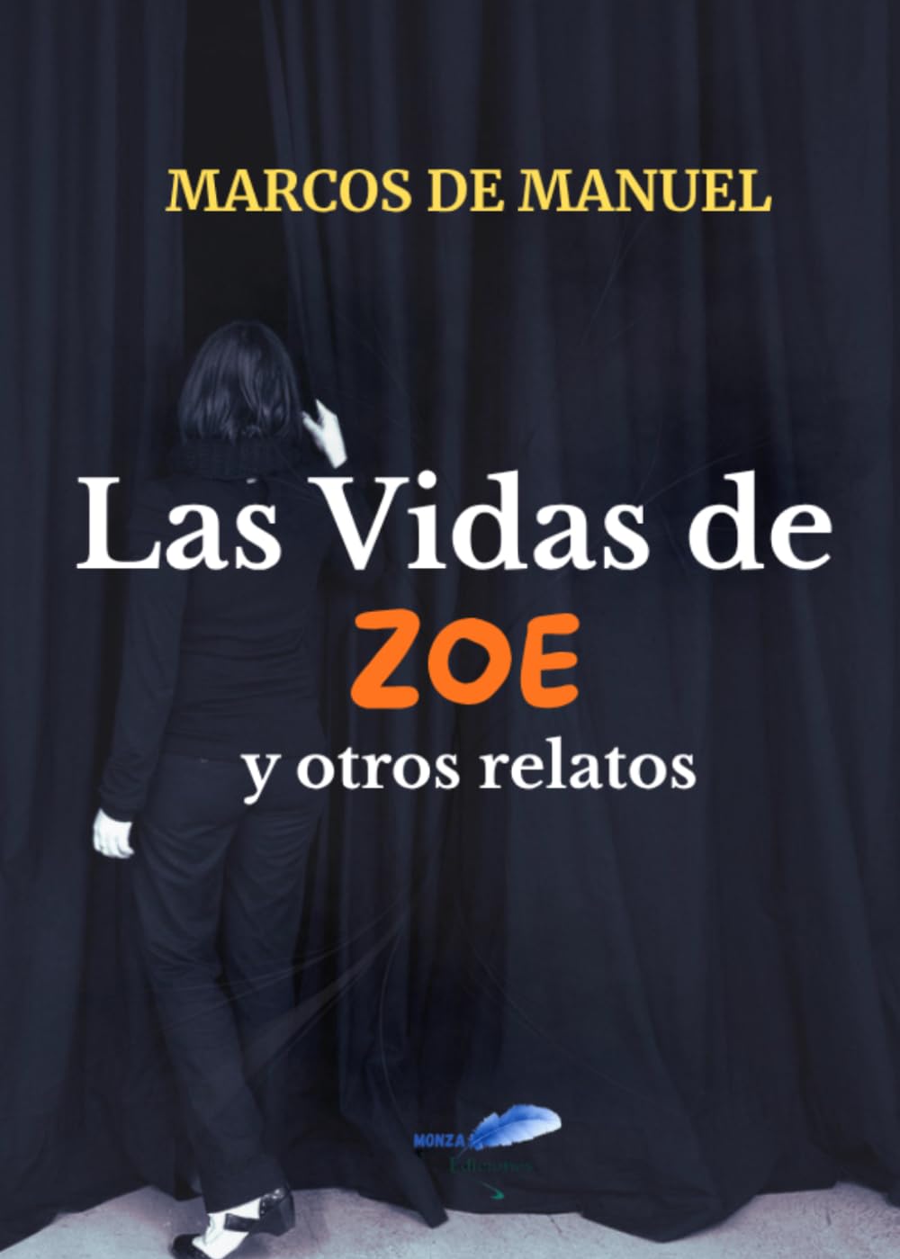 Las Vidas de Zoe y otros relatos