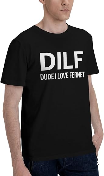 DILF Dude I Love Fernet T-Shirt Black