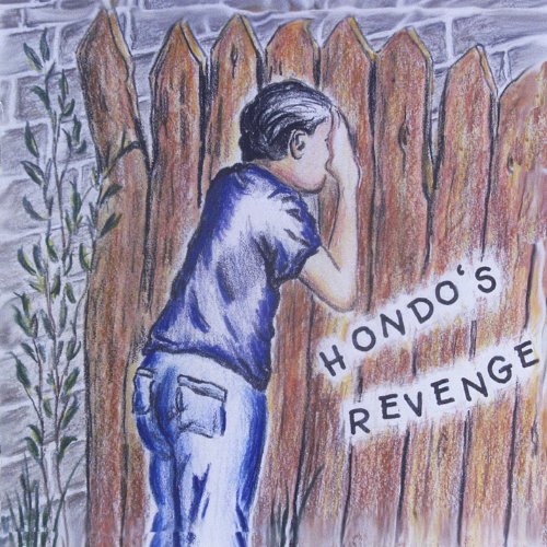 Hondo's Revenge [Explicit]