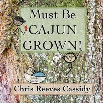 Paperback Must Be Cajun Grown! Book