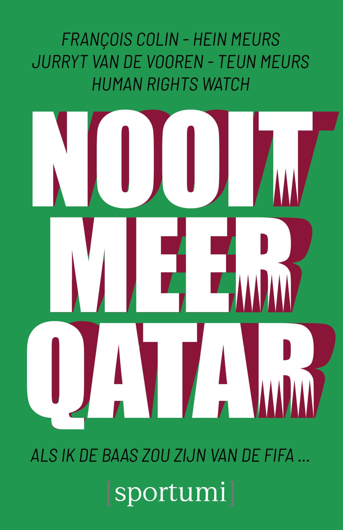 Nooit meer Qatar: als ik de baas van de FIFA zou zijn...