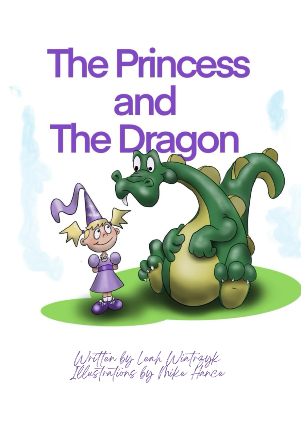 The Princess and The Dragon: And Other Stories