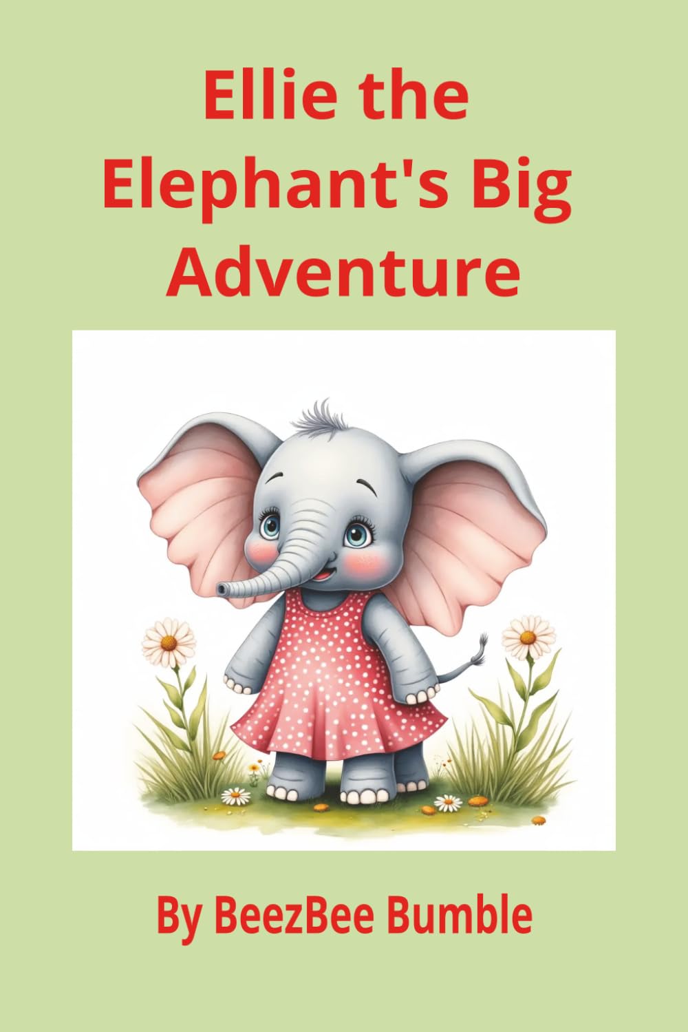 Ellie the Elephant’s Big Adventure