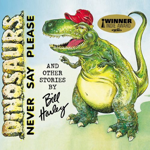 Cover art for Dinosaurs Never Say Please and Other Stories