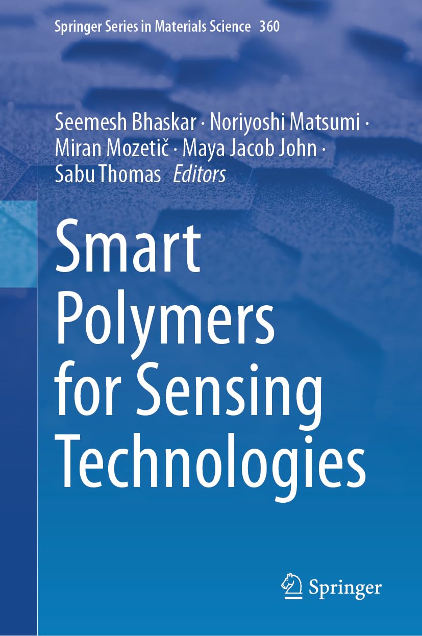 Smart Polymers for Sensing Technologies (Springer Series in Materials Science, 360)