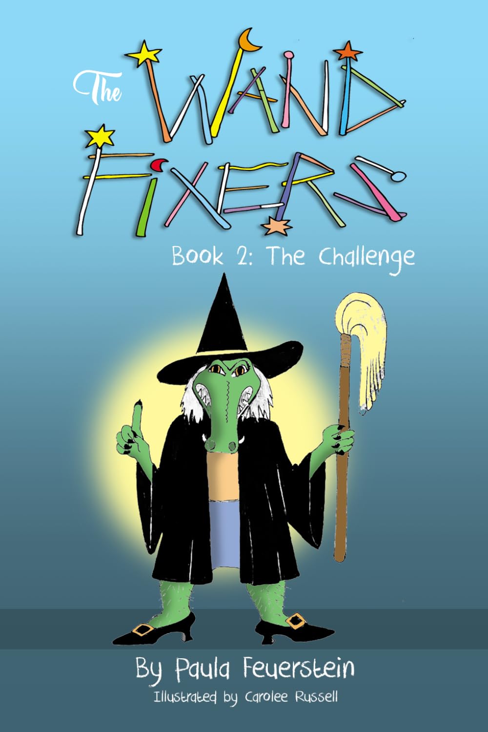 The Wand Fixers Book 2: The Challenge