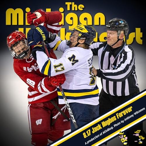 Michigan HockeyCast 8.17: Jack Hughes Forever