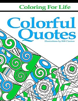Paperback Coloring for Life: Colorful Quotes Book