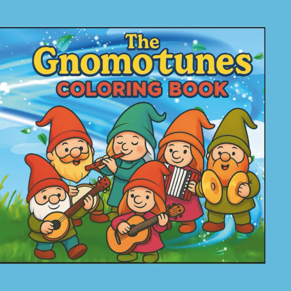 The Gnomotunes Coloring Book: Miusic Activity / Kids And Adults/ Educational book /musical gnome /