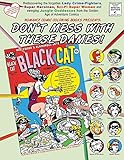  Don\'t Mess With These Dames!: Rediscovering the forgotten Lady Crime-Fighters, Super Heroines, Sci-Fi Super Women and swinging Jungle Goddesses from ... Comic Coloring Books Special Edition)