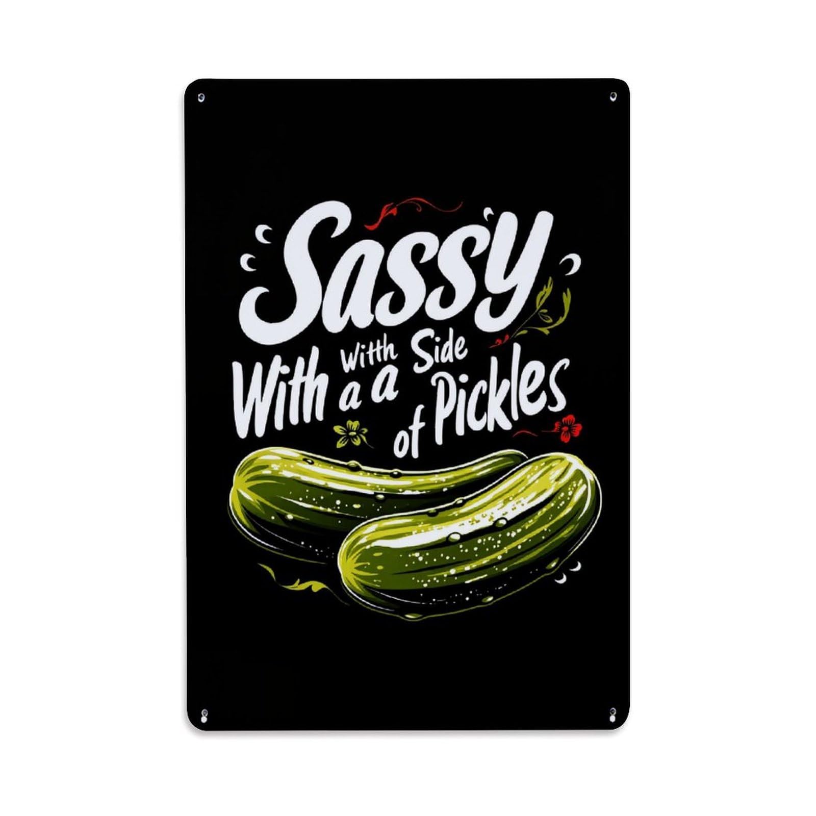 Enderetf Vintage Sassy With A Side Of Pickles Tin Sign Metal Poster, Home Bar Garage Man Cave Cafe Indoor & Outdoor Wall Decoration 8X12inches