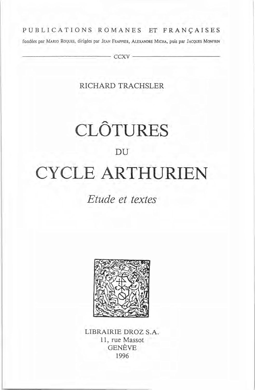 Clôtures du Cycle Arthurien : étude et textes (French Edition)      Kindle Edition