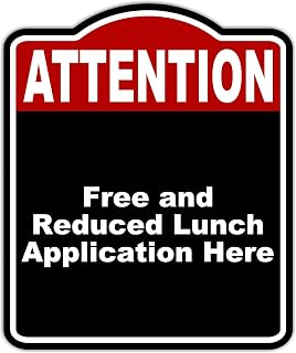 Free and Reduced Lunch Application Here Attention Red Black Aluminum Composite Sign 8.5 x 10 inches