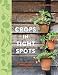 Crops in Tight Spots
