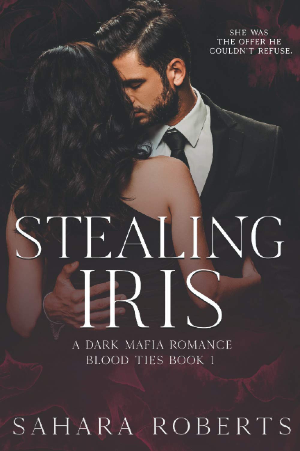 Stealing Iris: A Dark Mafia Romance (Blood Ties) Paperback – August 17, 2020