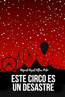 Este circo es un desastre )