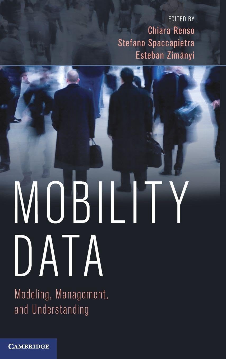 Mobility Data: Modeling, Management, and Understanding