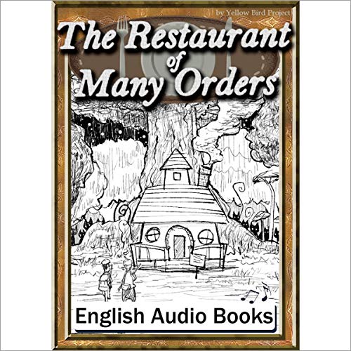 Amazon.co.jp [30巻] The Restaurant of Many Orders（注文の多い料理店・英語版） きいろいとり