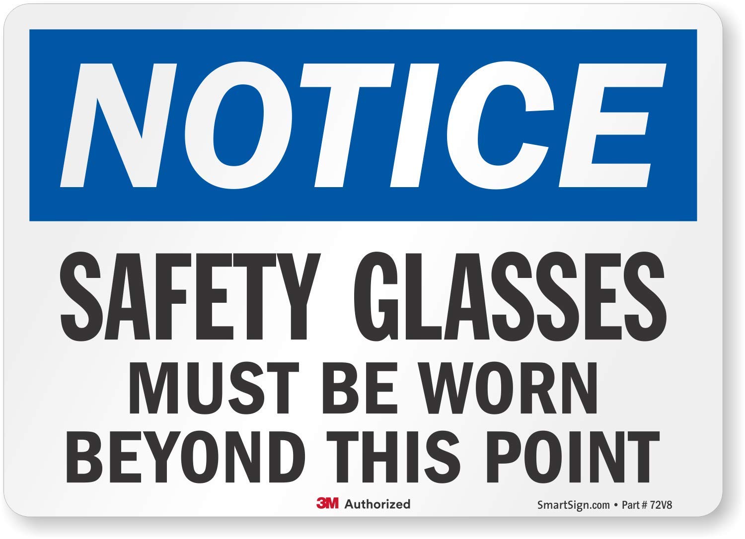 SmartSign-S-1411-PL-14 "Notice - Safety Glasses Must be Worn" Sign | 10" x 14" Plastic — Amazon image 7