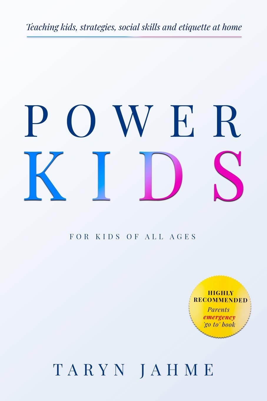 POWER KIDS: Teaching kids strategies, etiquette and Social skills at home