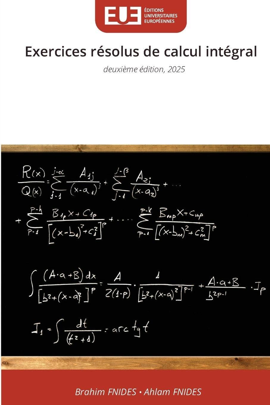 Exercices résolus de calcul intégral: deuxième édition, 2025