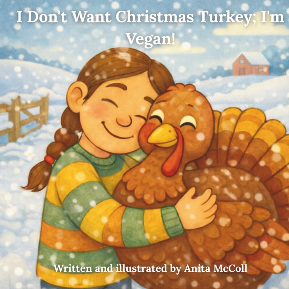 I Don't Want Christmas Turkey; I'm Vegan!