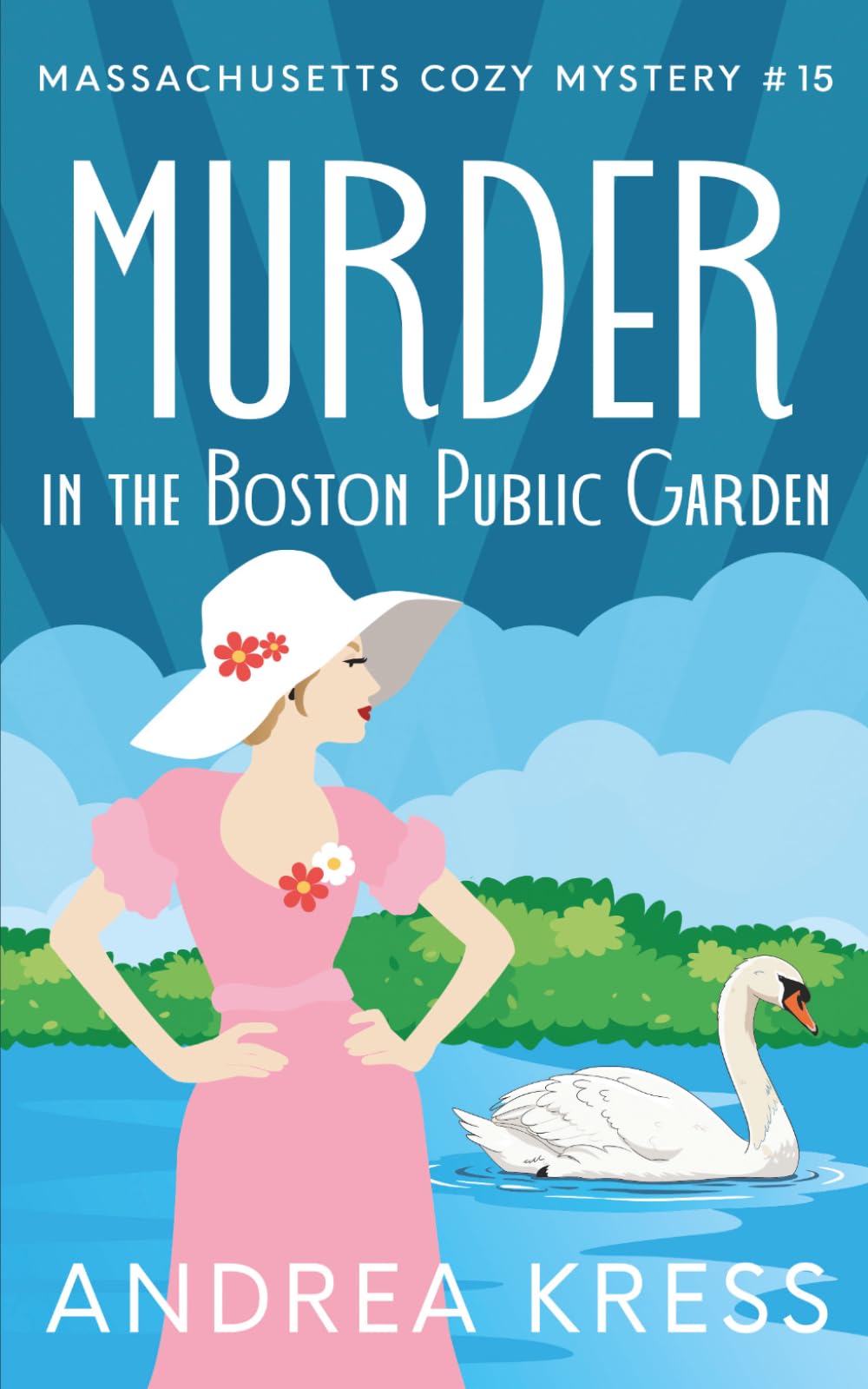 MURDER IN THE BOSTON PUBLIC GARDEN: Historical Cozy Murder Mystery (Massachusetts Cozy Mystery)