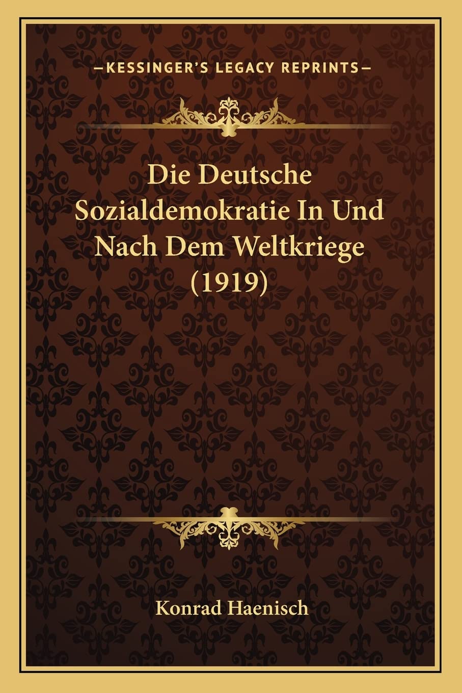 Die Deutsche Sozialdemokratie In Und Nach Dem Weltkriege (1919)