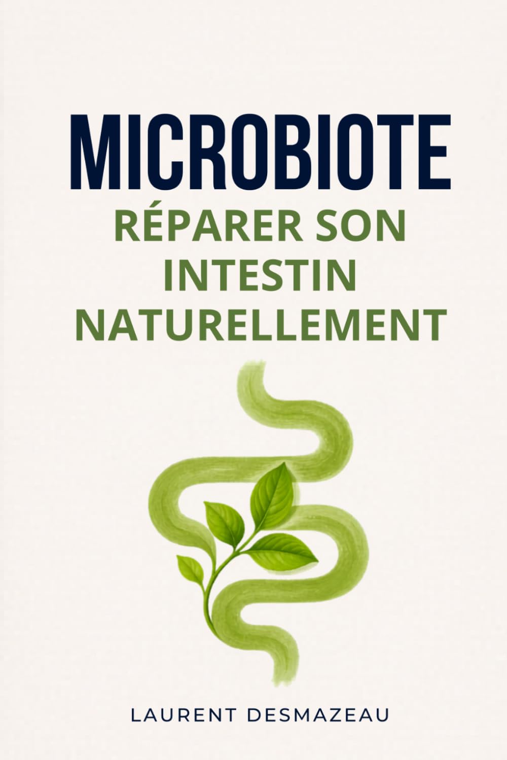 RÉPARER SON INTESTIN NATURELLEMENT: Le guide naturel pour restaurer votre microbiote, apaiser l’inflammation et retrouver énergie et digestion (LES POUVOIRS CACHÉS DU CORPS)