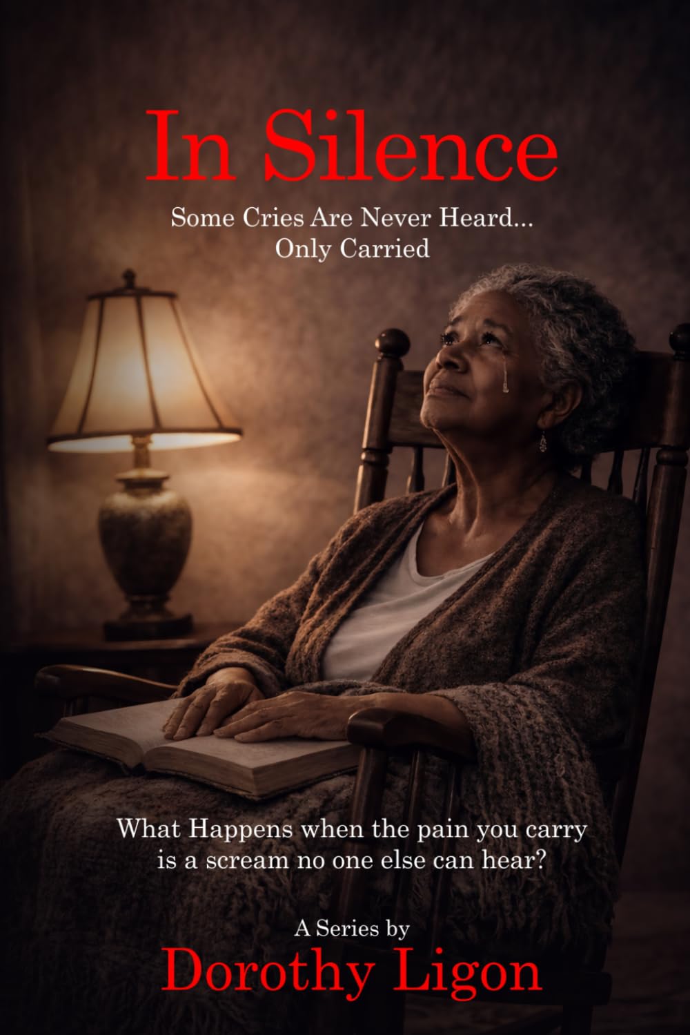 In Silence:: Some Cries Are Never Heard... Only Carried