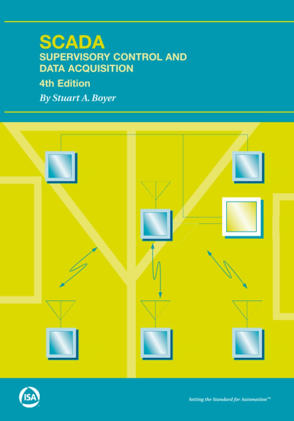 Buy Scada: Supervisory Control And Data Acquisition (International Society of Automation) — BookShops.in