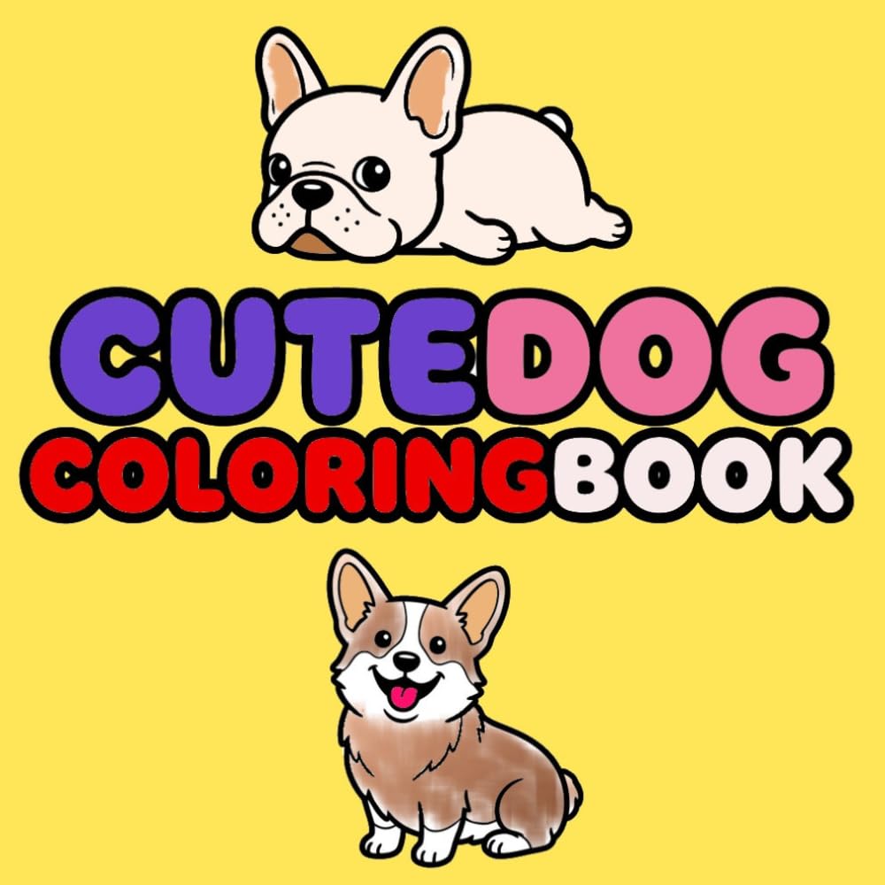 Cute Dog: This Coloring Book is suitable for Kids Adults and Everyone,Pressure relief