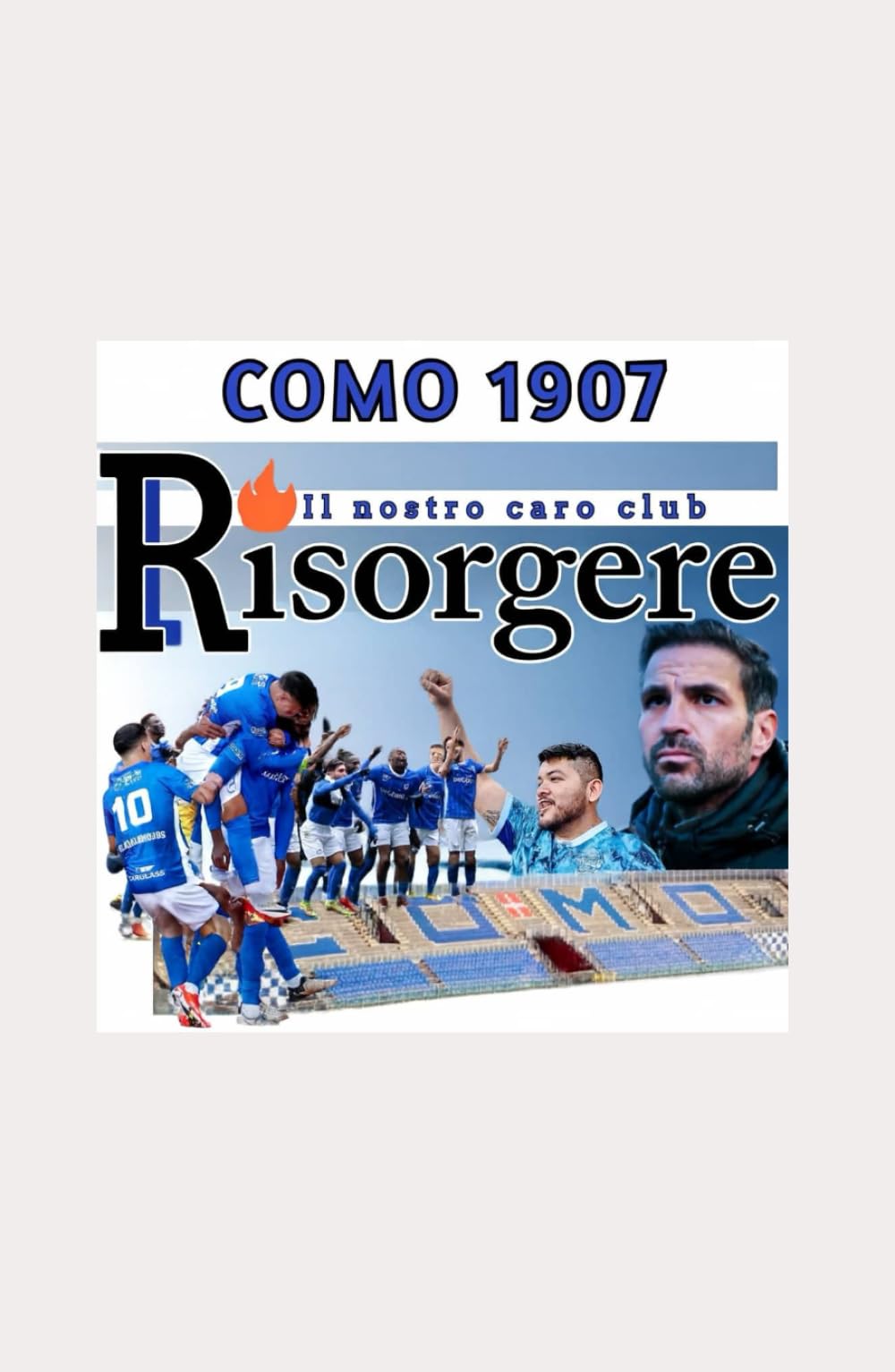 Como 1907: L’Incredibile Rinascita del Nostro Club - L’Era Fàbregas e il Viaggio Oltre