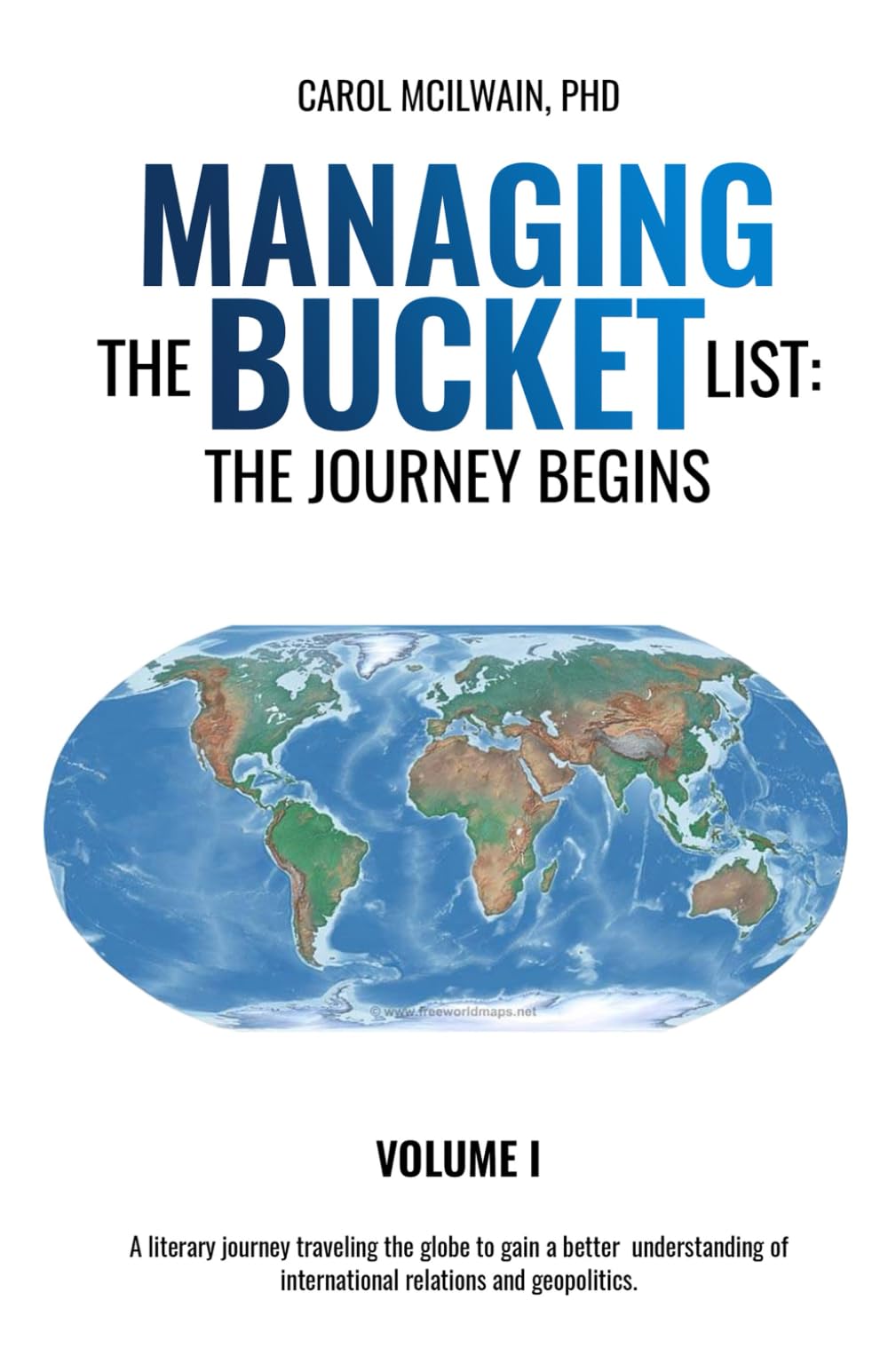 Managing the Bucket List: The Journey Begins Volume I