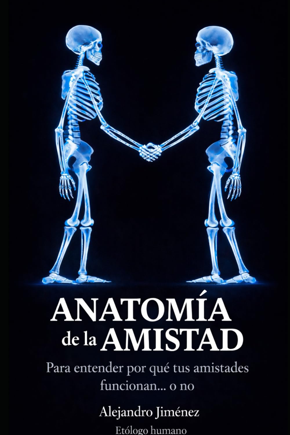 Anatomía de la amistad: Para entender por qué tus amistades funcionan... o no